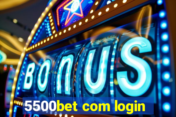 5500bet com login